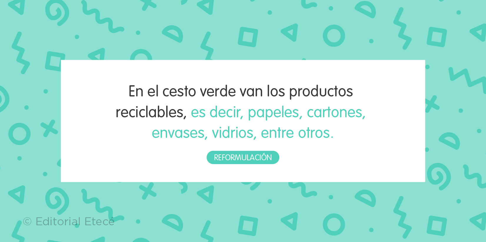 Ejemplo de reformulación.